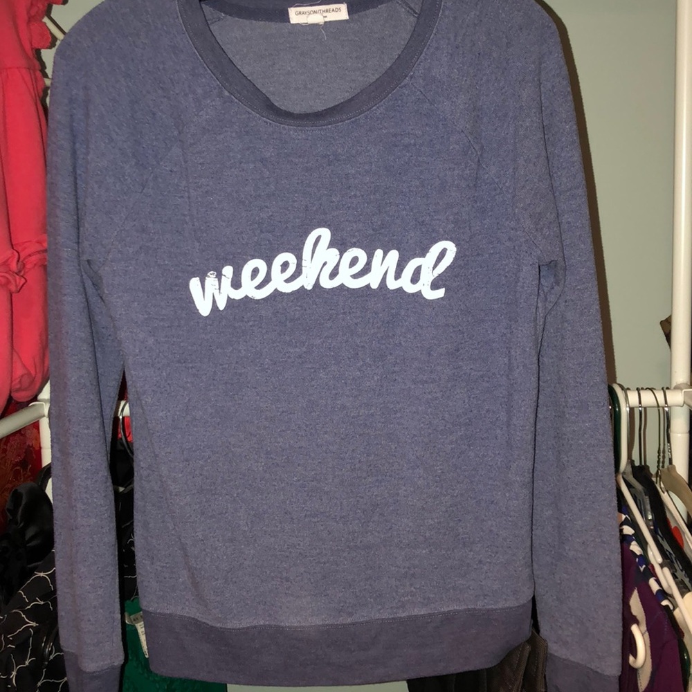 Grayson Threads small sweatshirt “weekend”